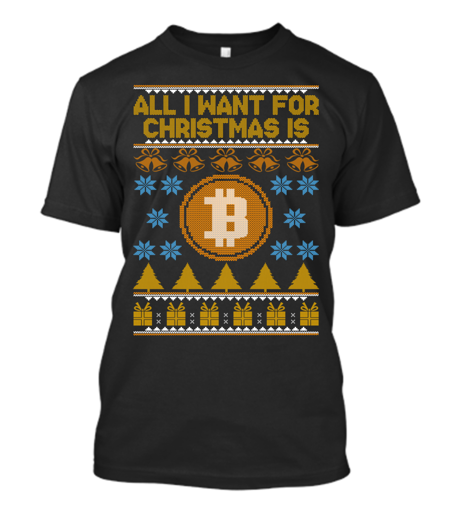 All I Want For Christmas Is Bitcoin Bells Trees Snowflakes T-Shirt