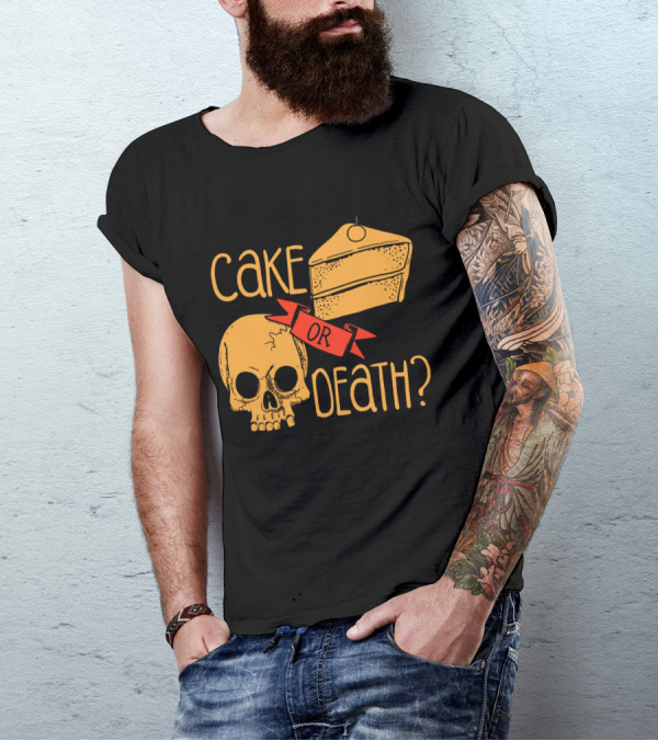 Cake Or Death Skull And Cake Humorous Choice T-Shirt