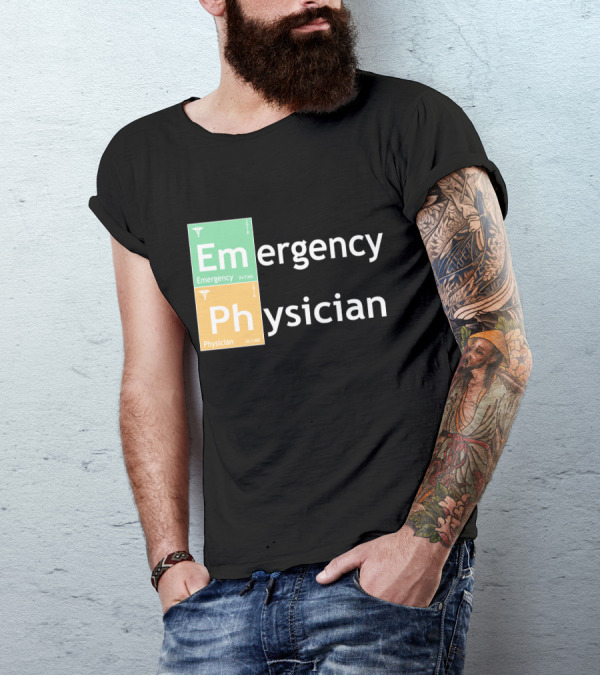 Emergency Medicine Ph Physician Periodic Table T-Shirt