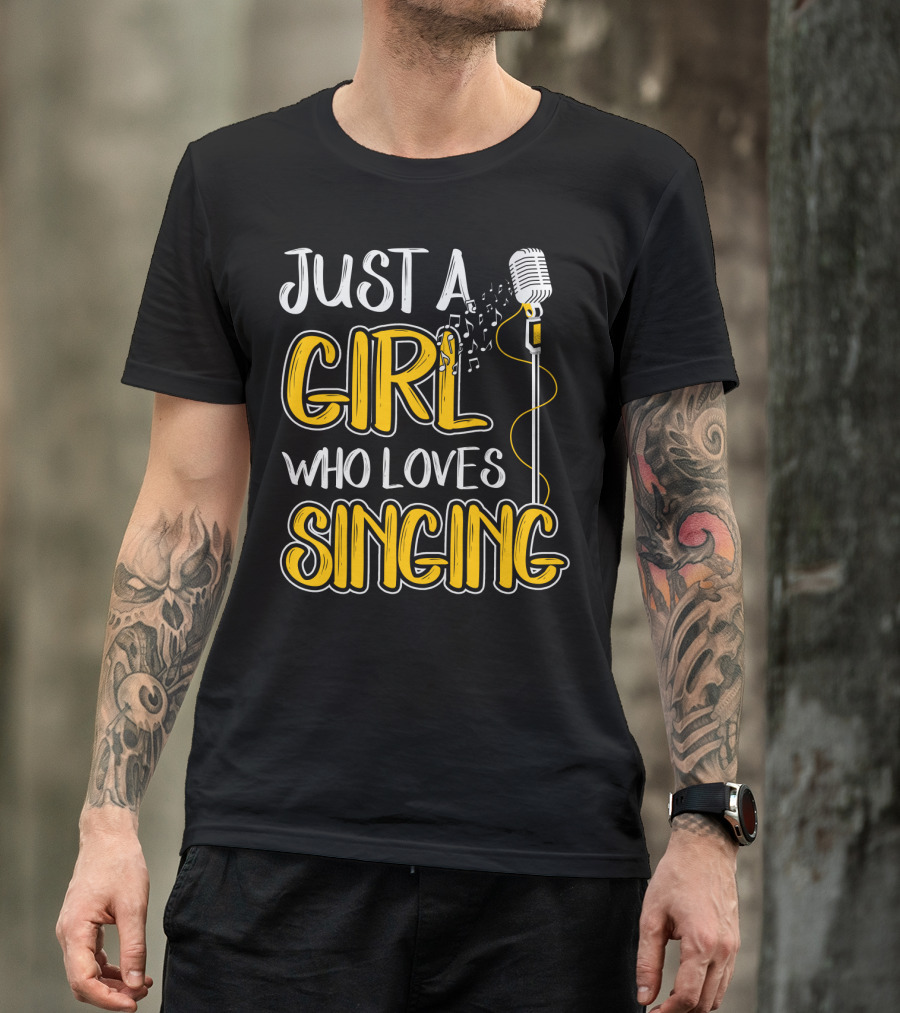 Just A Girl Who Loves Singing Microphone And Musical Notes T-Shirt
