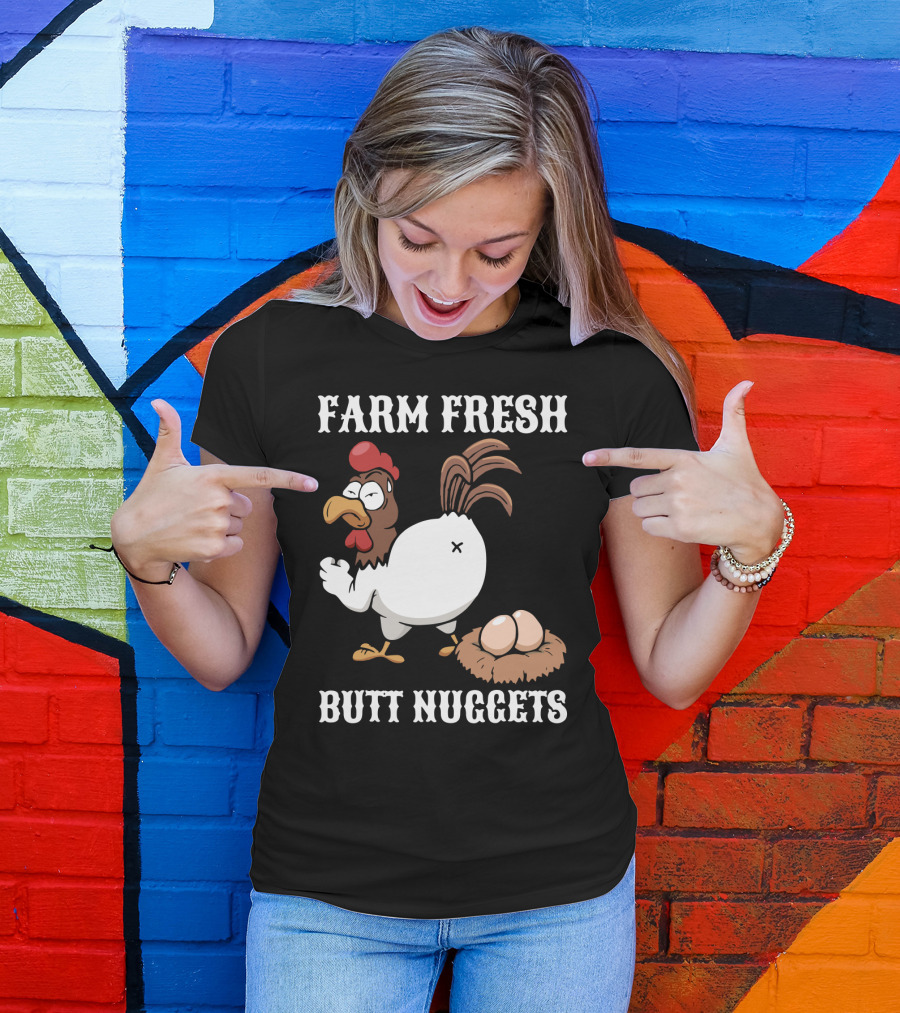 Farm Fresh Butt Nuggets Chicken Farming Cartoon Chicken Eggs T-Shirt