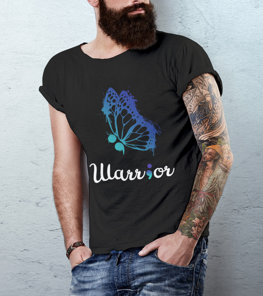Warrior Semicolon Butterfly Suicide Prevention Awareness Love Support Life T-Shirt