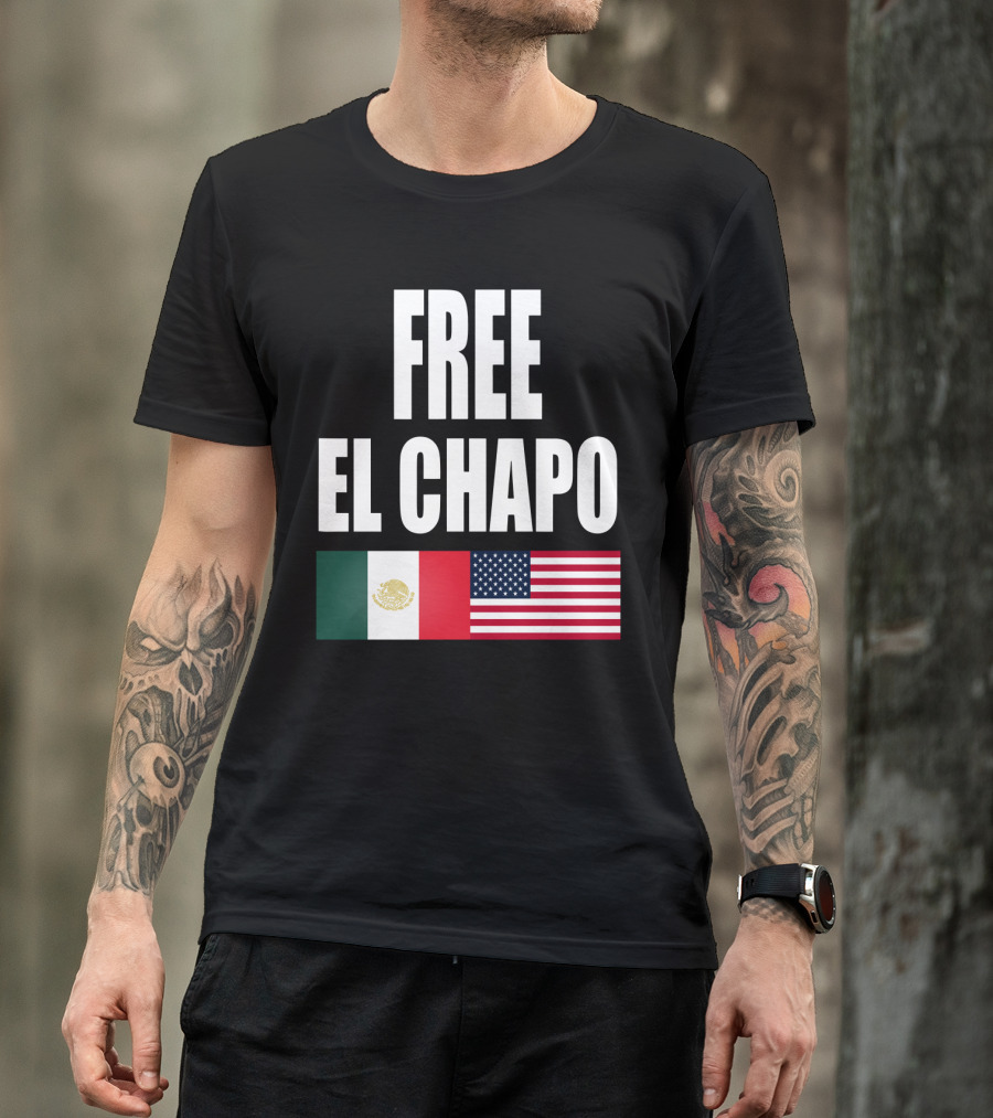 Free El Chapo Mexico USA Flags T-Shirt