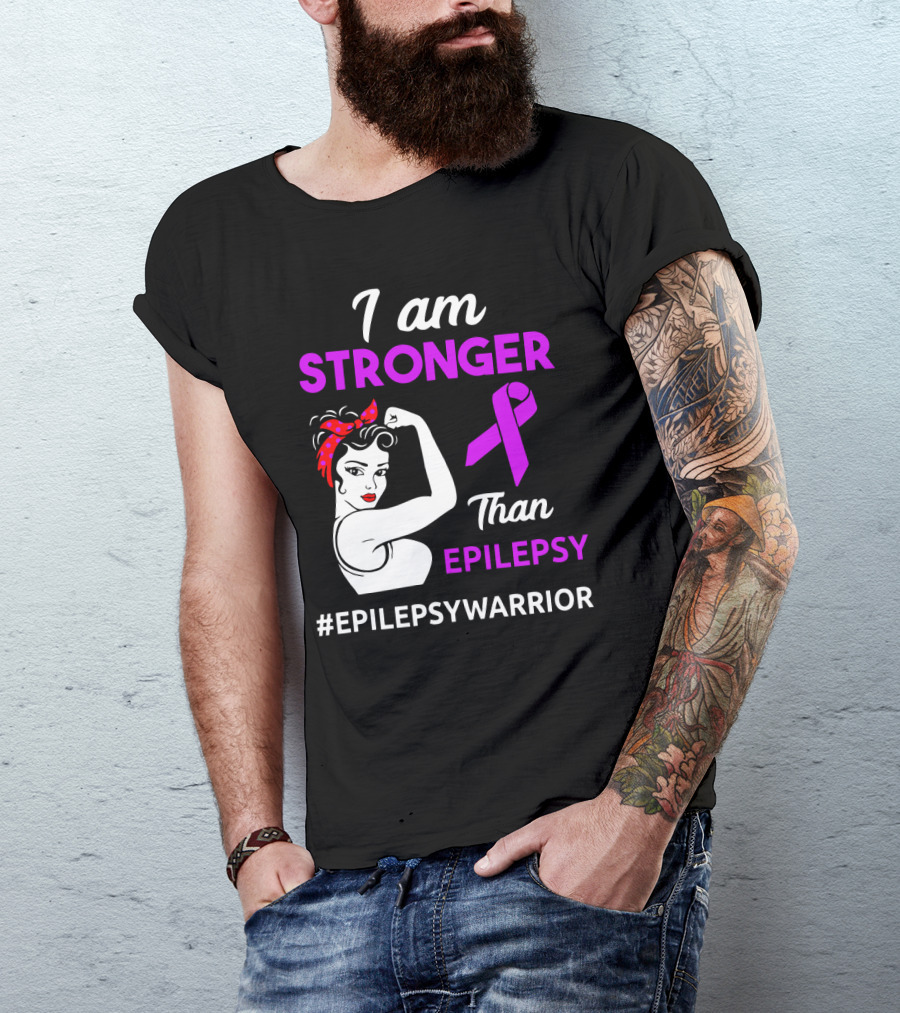 I Am Stronger Than Epilepsy #EpilepsyWarrior T-Shirt