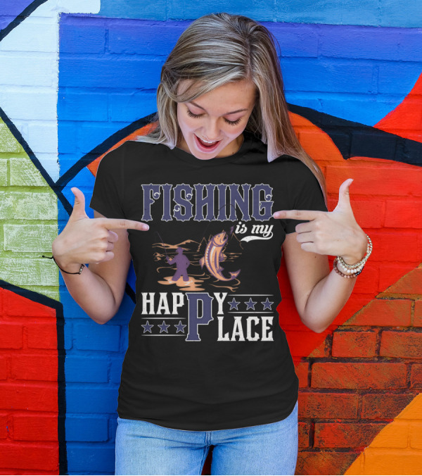 Fishing Is My Happy Place With Angler And Fish T-Shirt