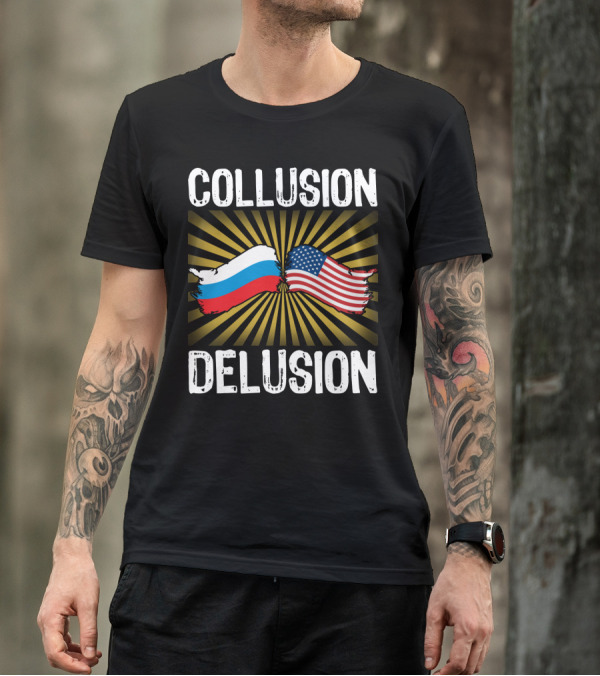 Collusion Delusion Russia America Flags Burst T-Shirt
