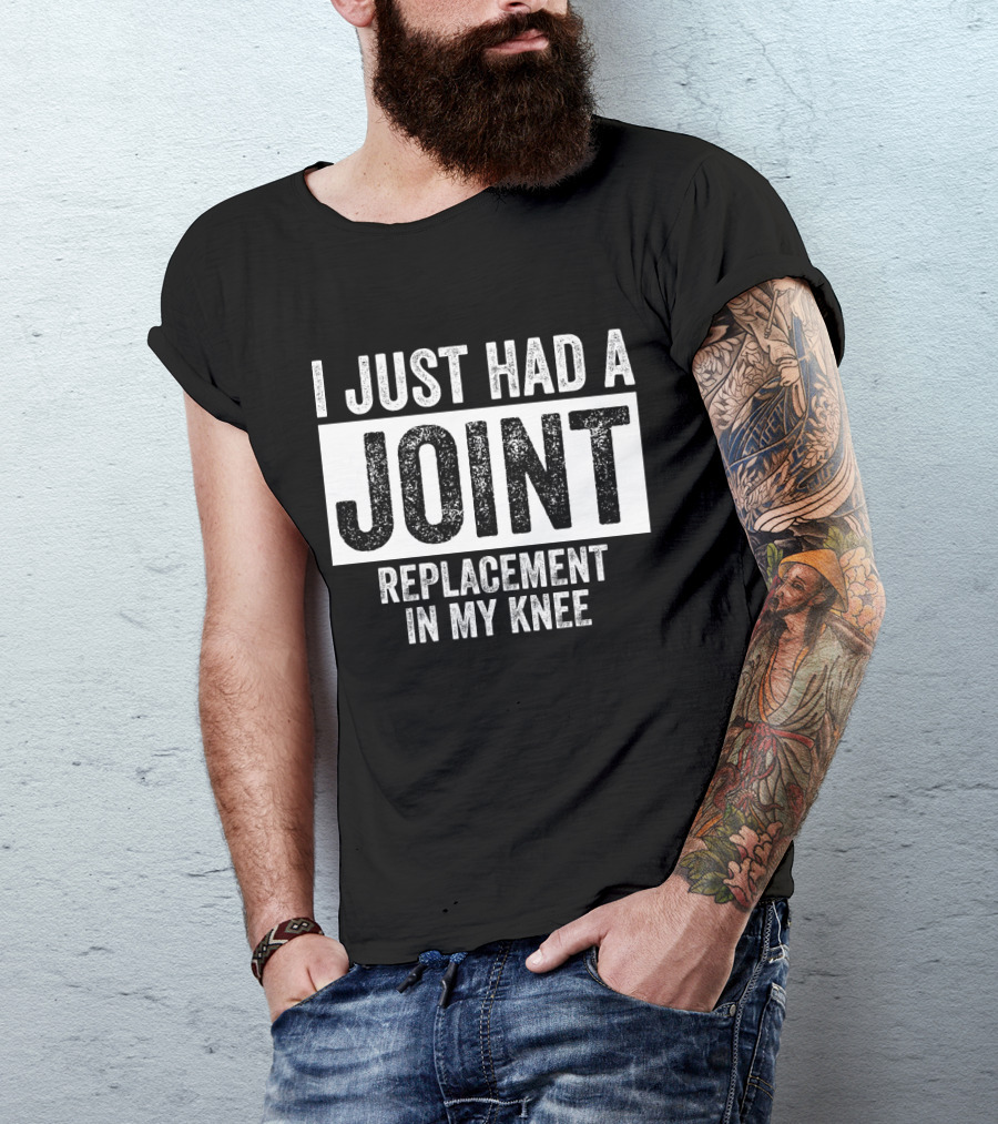 I Just Had A Joint Replacement In My Knee Retro Style Textured Typography T-Shirt