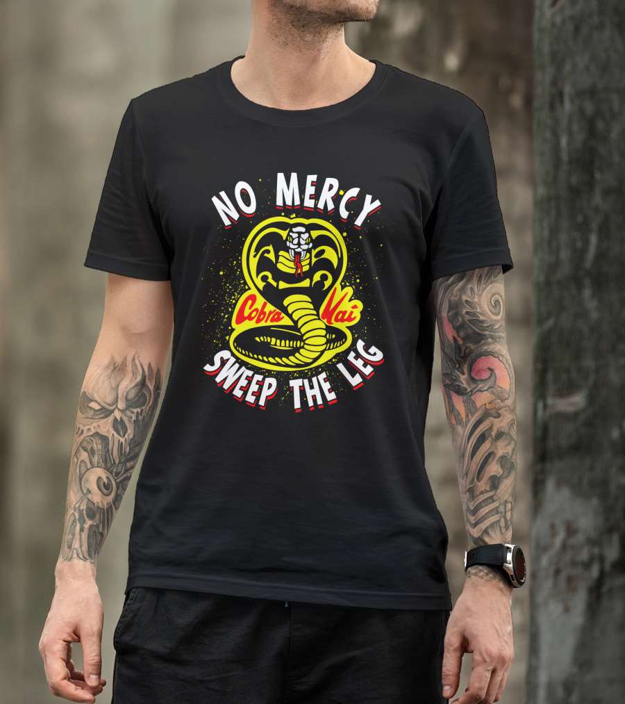 No Mercy Cobra Kai Sweep The Leg T-Shirt
