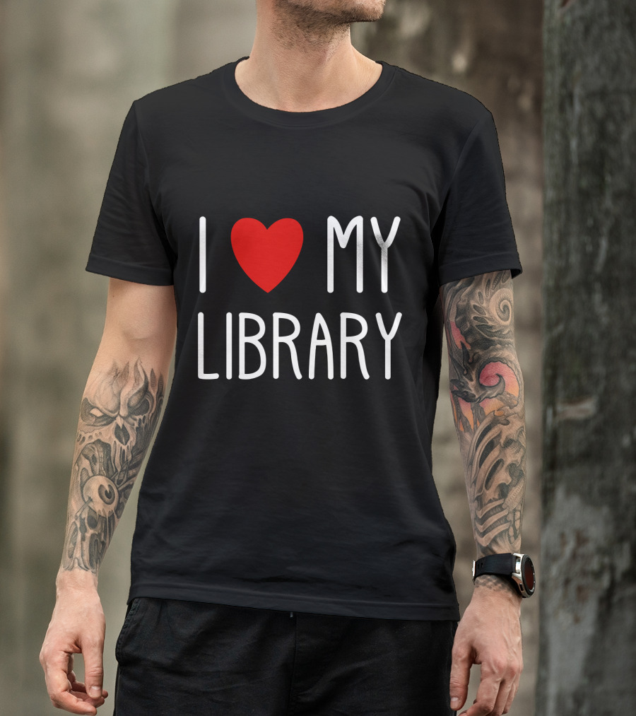 I Love My Library T-Shirt