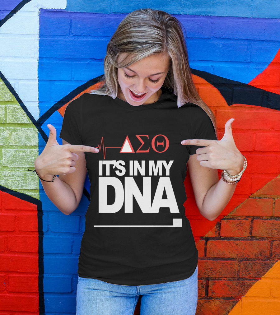 Delta Sigma Love It's In My DNA T-Shirt