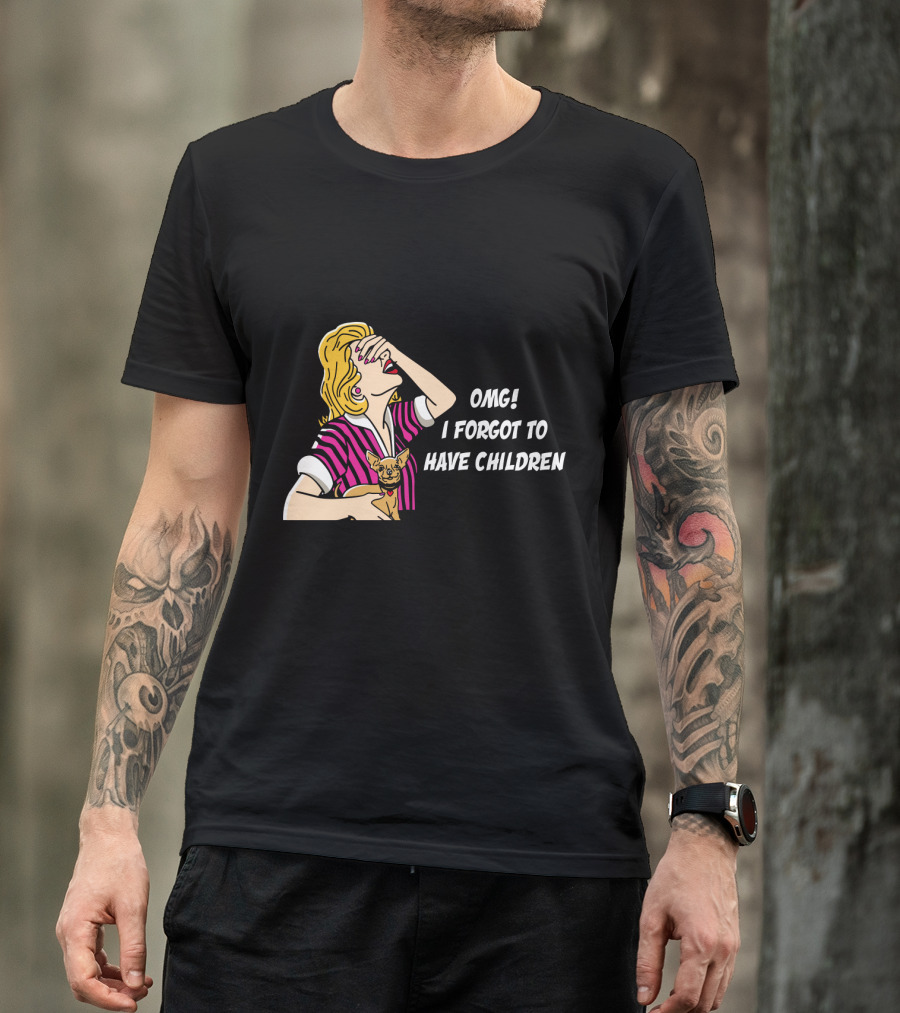 Dog Is Good OMG I Forgot To Have Children Retro Style Woman With Dog T-Shirt