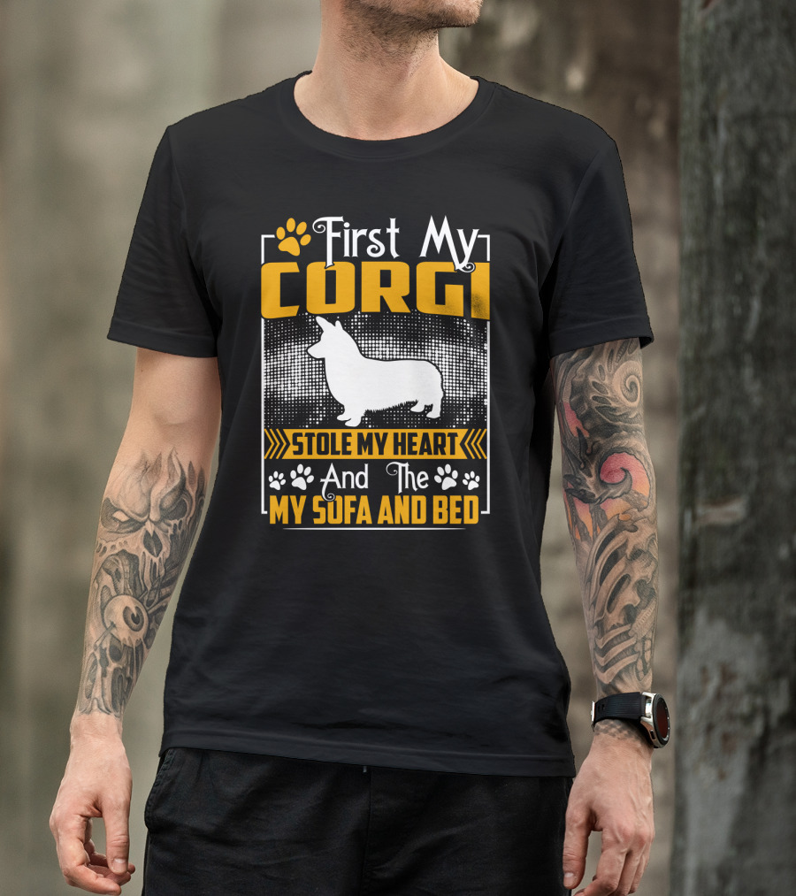 First My Corgi Stole My Heart And The My Sofa And Bed T-Shirt