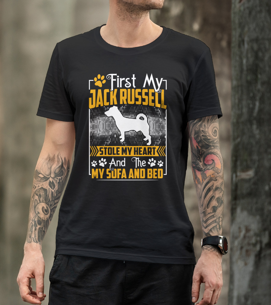 First My Jack Russell Stole My Heart And Then My Sofa And Bed T-Shirt