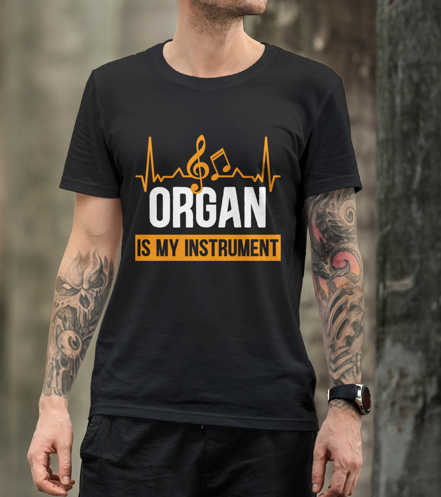ORGAN Is My Instrument Musical Heartbeat Treble Clef Note T-Shirt