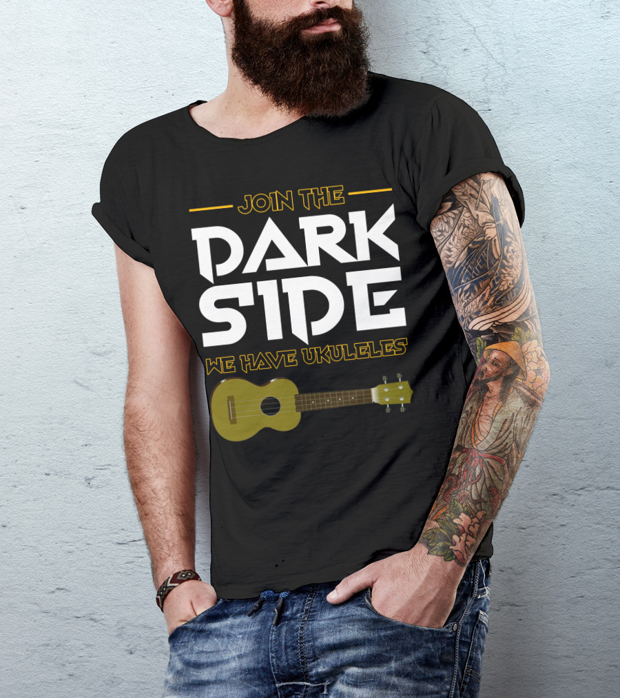 Join The Dark Side We Have Ukuleles T-Shirt