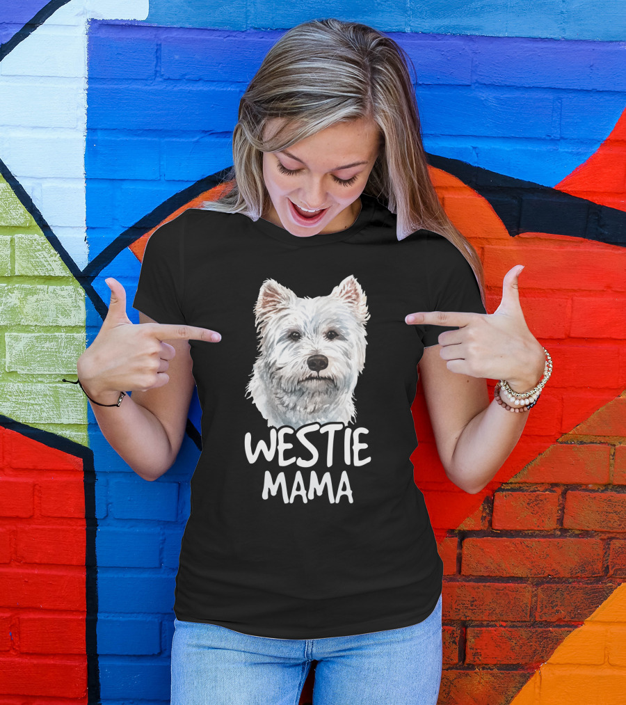 WESTIE MAMA White Terrier Dog Lover Mom T-Shirt