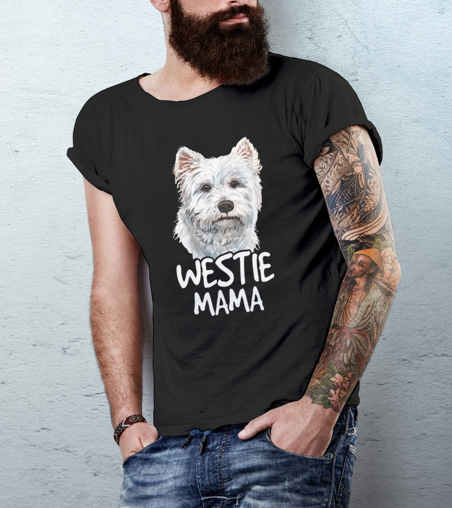 WESTIE MAMA White Terrier Dog Lover Mom T-Shirt