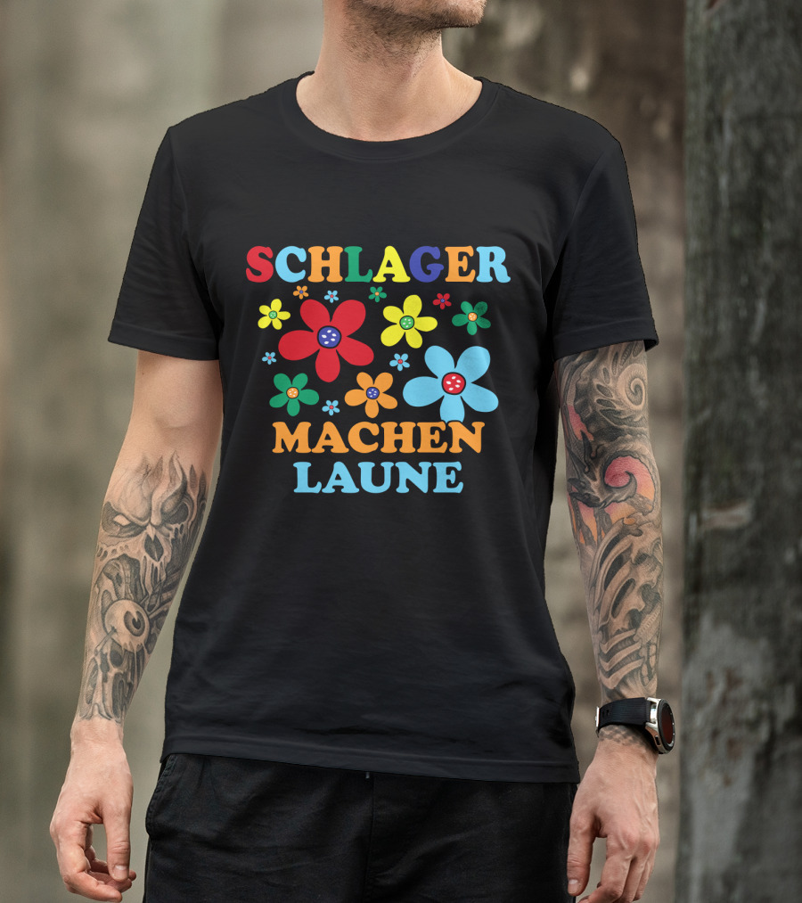 Schlager Schlagermusik Machen Laune Blumen Schlagerfan T-Shirt