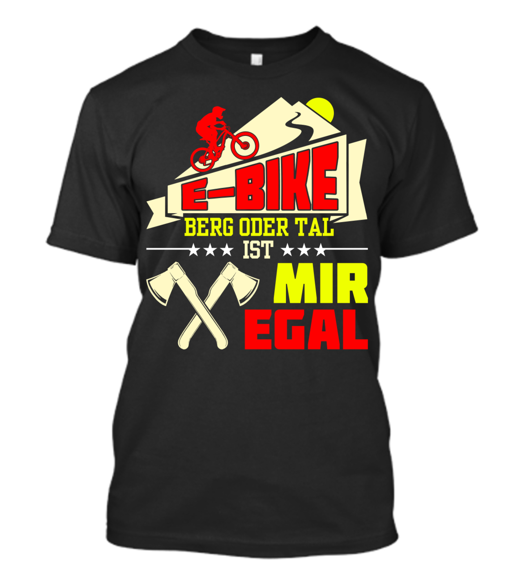E-Bike Berg Oder Tal Ist Mir Egal Fahrrad Elektrofahrrad Mann Spruch T-Shirt