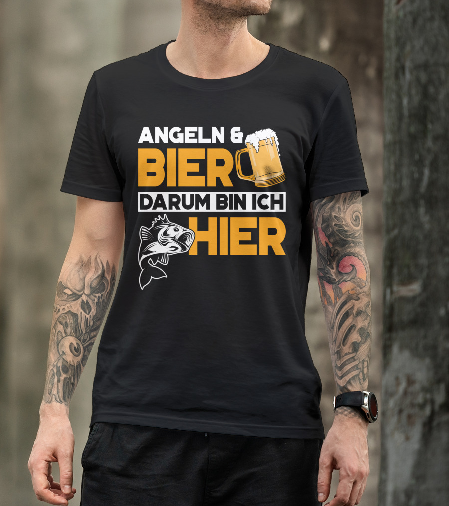Angeln And Bier Darum Bin Ich Hier T-Shirt