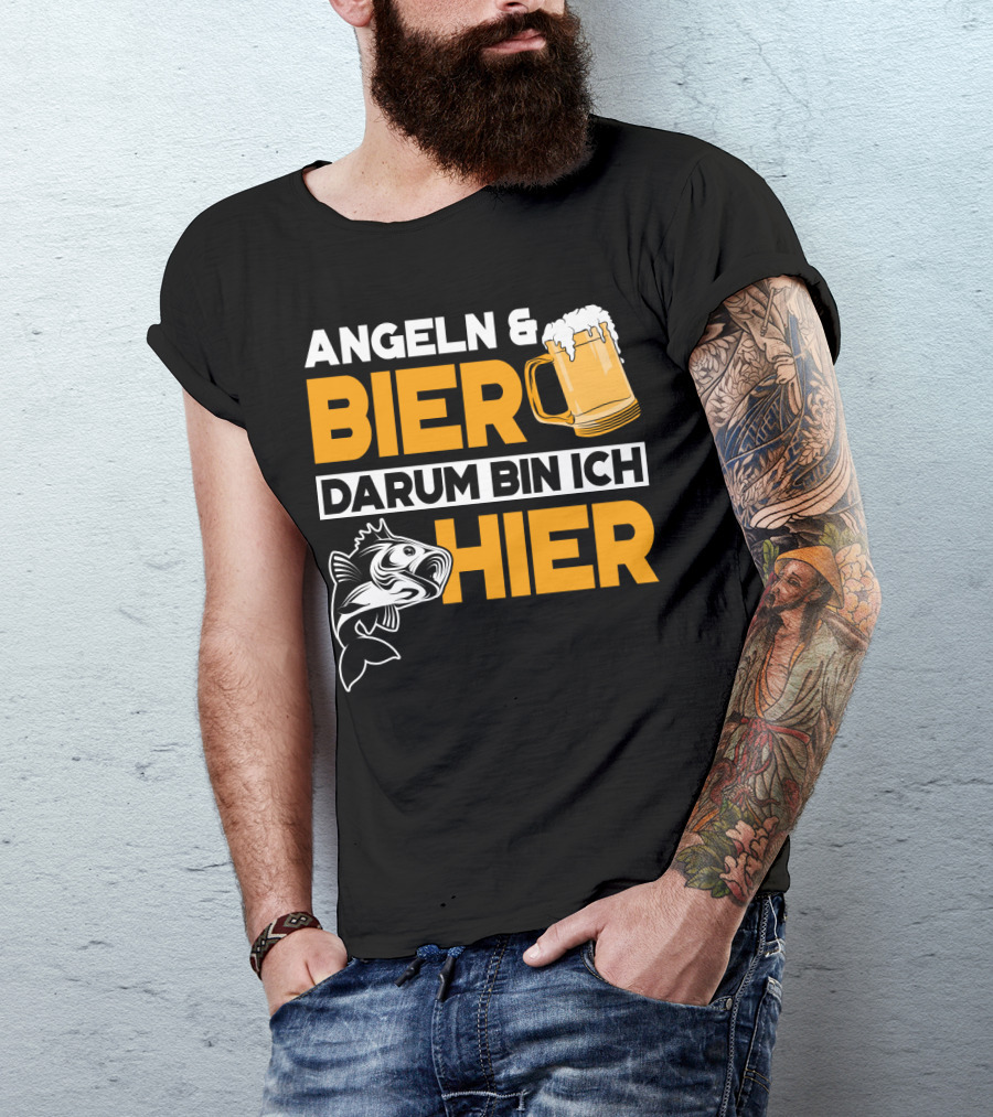 Angeln And Bier Darum Bin Ich Hier T-Shirt