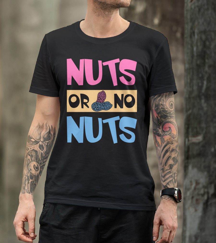 Nuts Or No Nuts Peanuts Gender Reveal T-Shirt