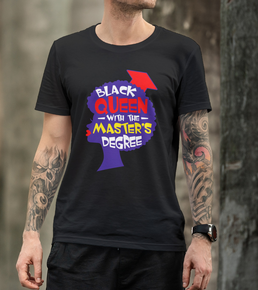 Black Queen With The Master's Degree Graduation Hat T-Shirt
