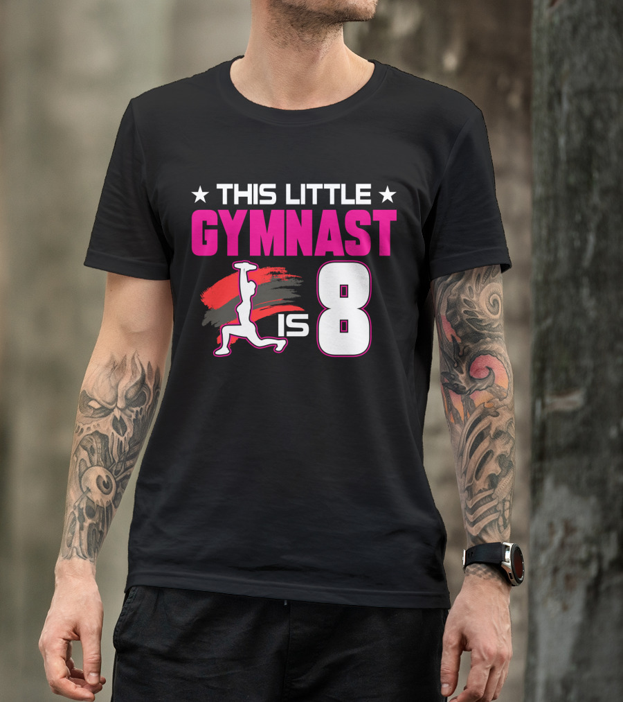 This Little Gymnast Is 8 Birthday Gymnastics T-Shirt