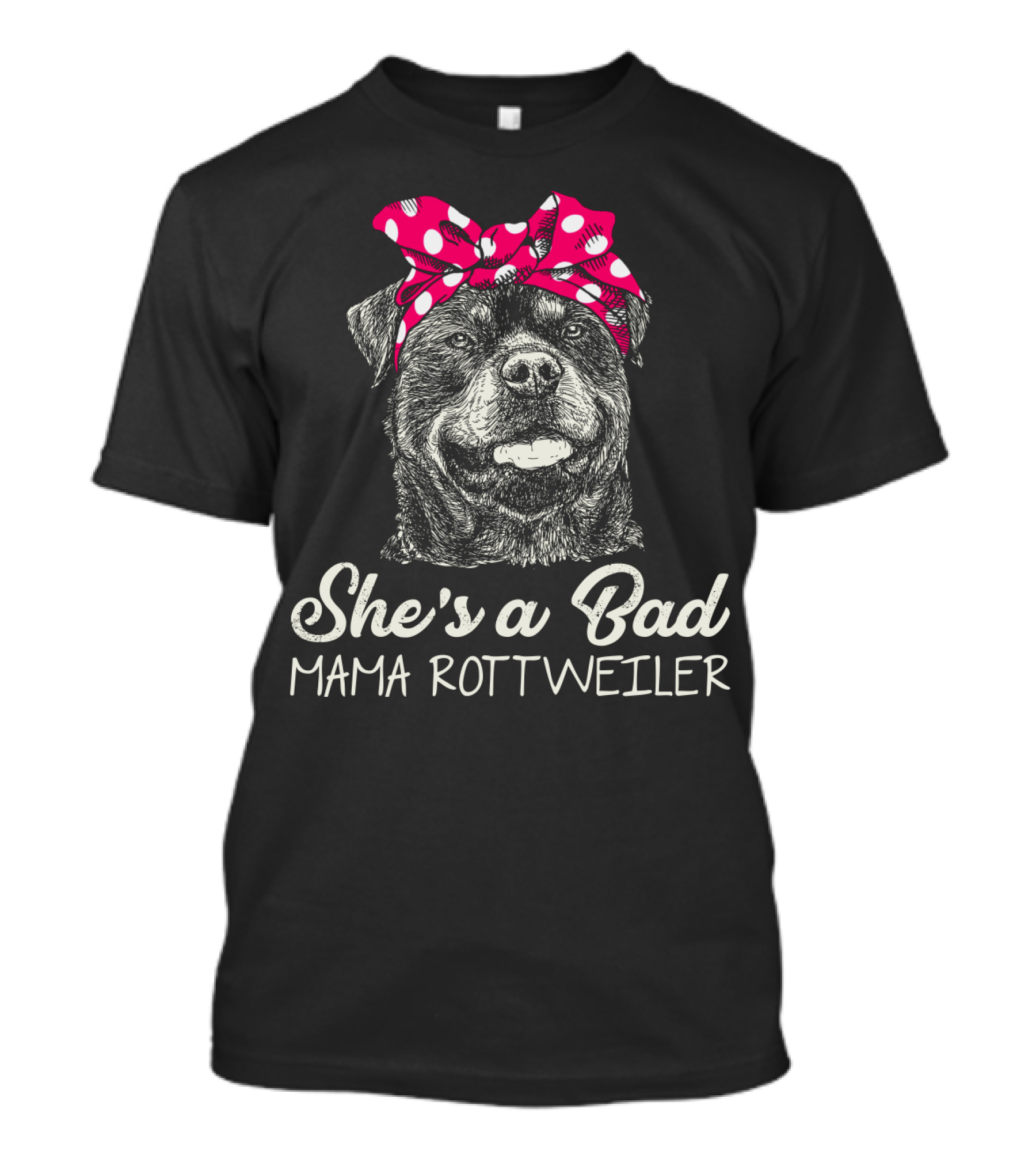 She's A Bad Mama Rottweiler With Polka Dot Scarf T-Shirt