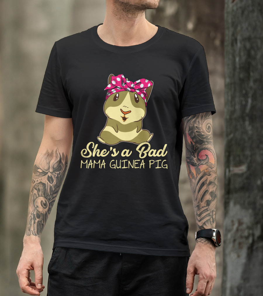 She's A Bad Mama Guinea Pig T-Shirt