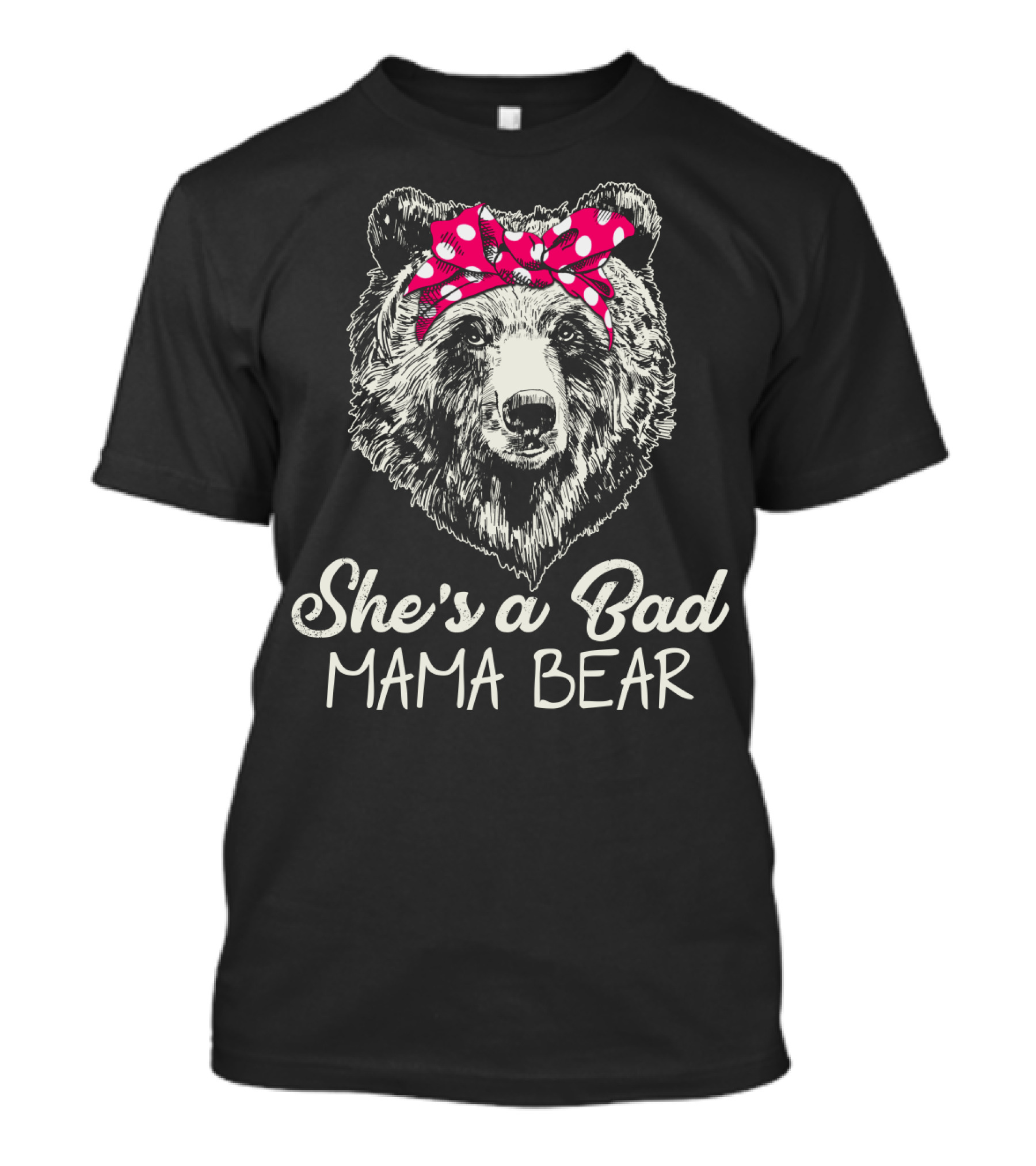 She's A Bad Mama Bear With Polka Dot Bow T-Shirt