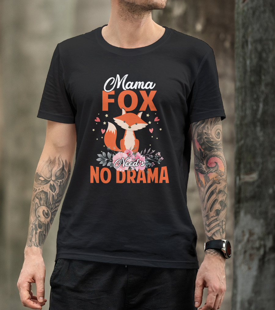 Mama Fox Need's No Drama With Heart And Floral Accents T-Shirt