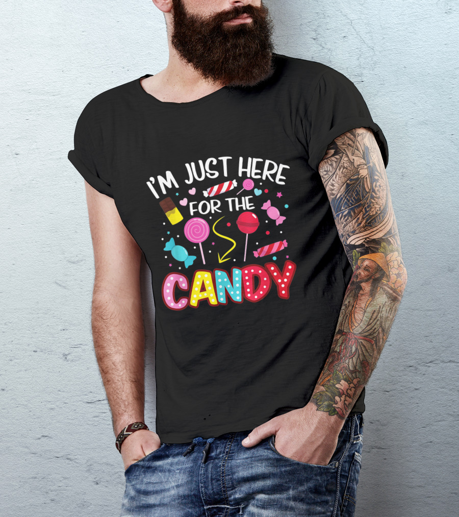 I'm Just Here For The Candy Halloween Sweets Lollipop Chocolate Fun T-Shirt