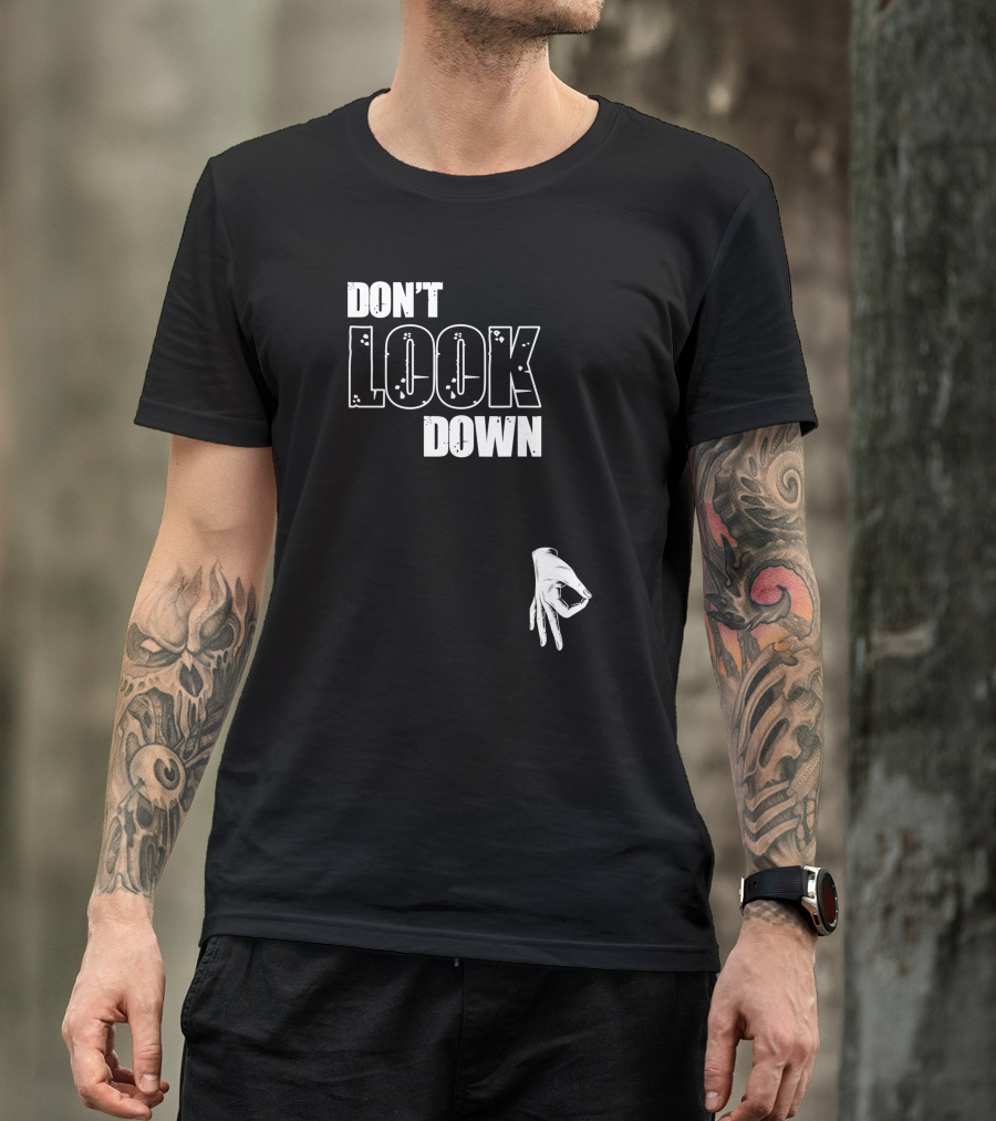 DON'T LOOK DOWN Gesture Prank Game T-Shirt