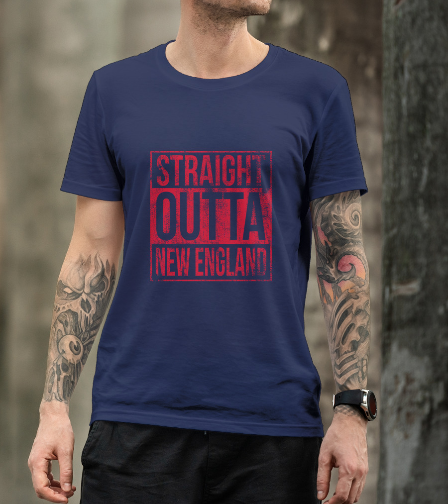Straight Outta New England T-Shirt