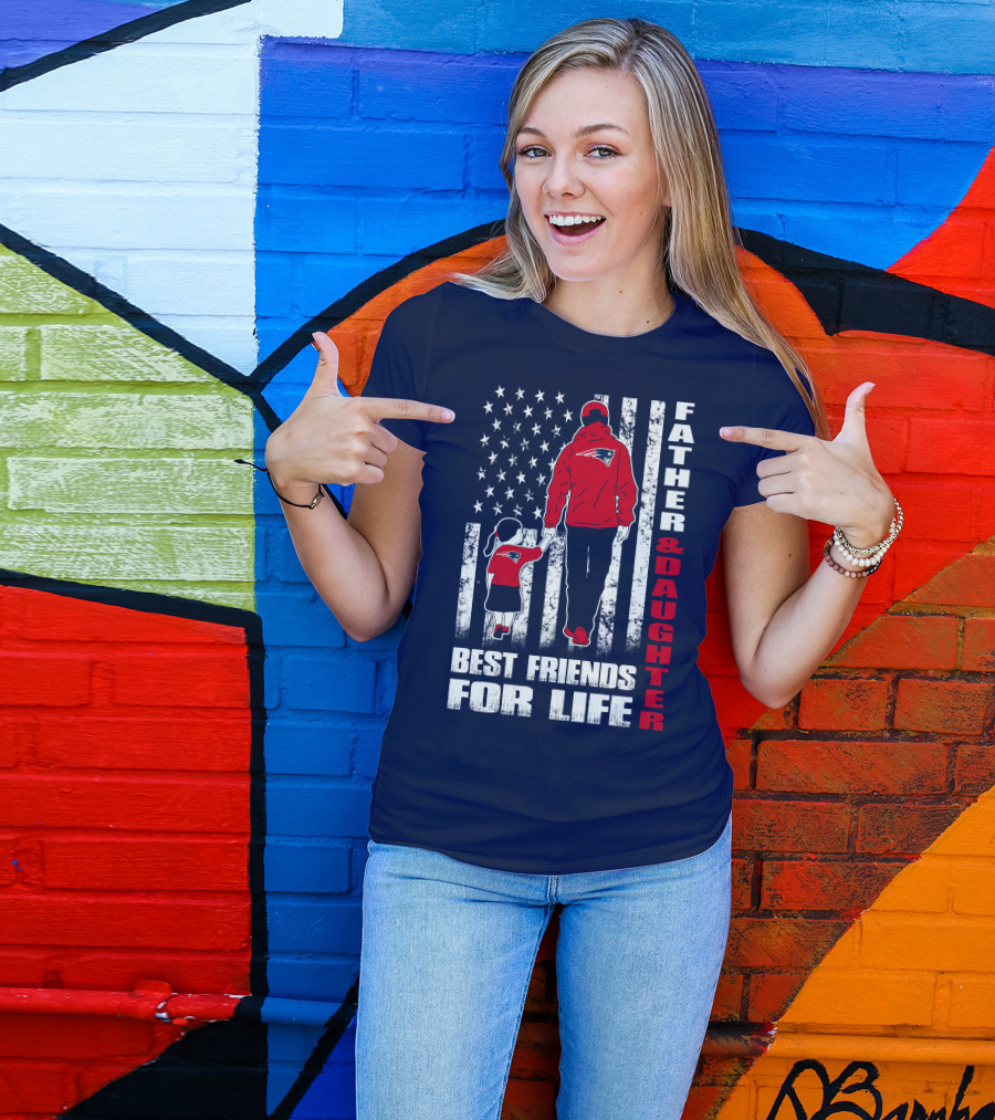 Father And Daughter Best Friends For Life Patriots Flag T-Shirt