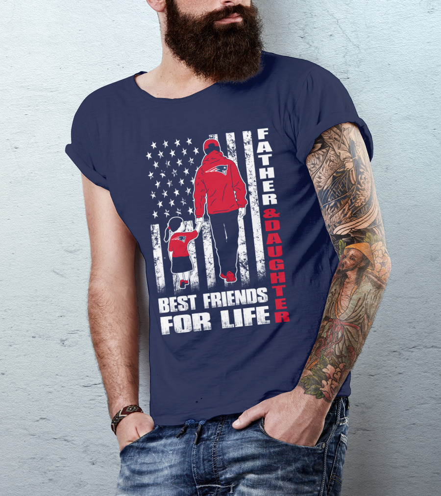 Father And Daughter Best Friends For Life Patriots Flag T-Shirt