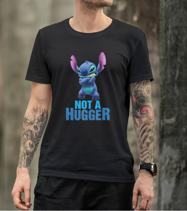 NOT A HUGGER Stitch Disney Lilo And Stitch T-Shirt