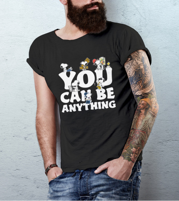 YOU CAN BE ANYTHING Peanuts Snoopy Characters Variety Of Careers T-Shirt