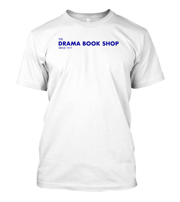The Drama Book Shop Since 1917 Blue Text T-Shirt