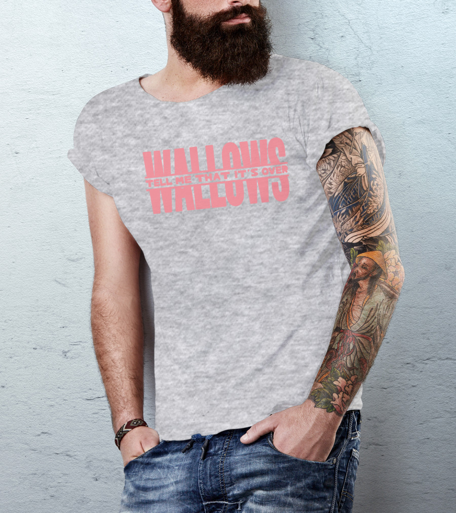 Wallows Tell Me That It's Over T-Shirt