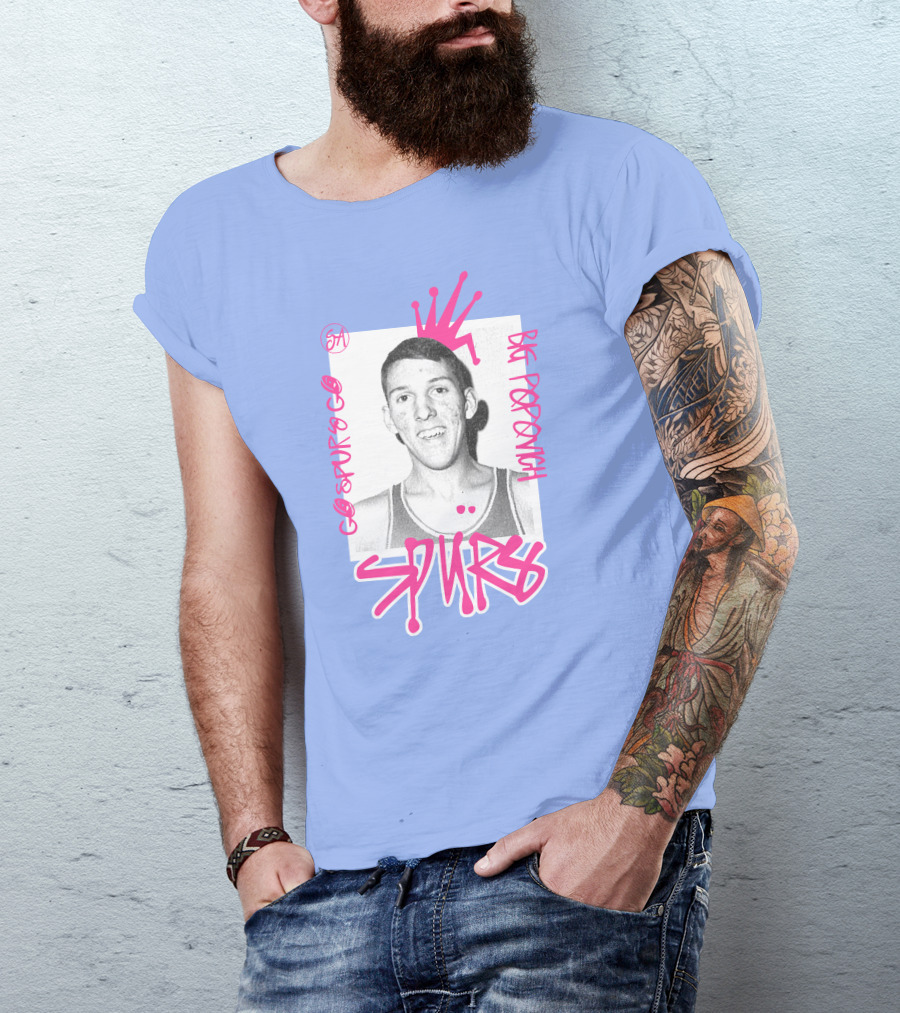 Go Spurs Go Big Popovich Spurs SA T-Shirt