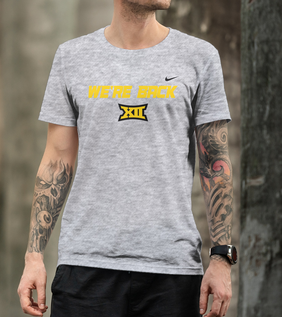 We're Back Big 12 Conference T-Shirt