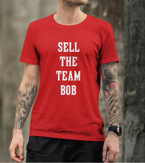 Sell The Team Bob LFG Cincy Store T-Shirt
