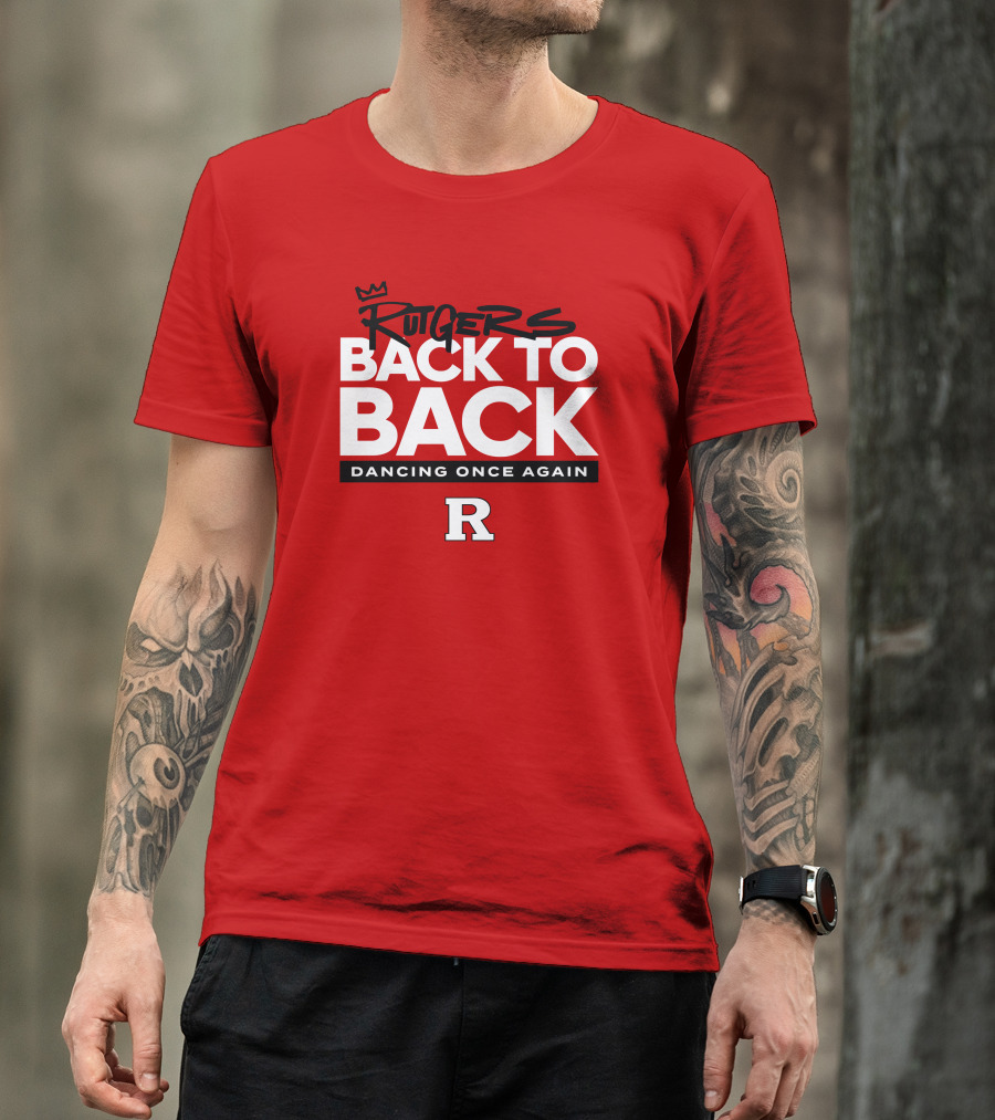 Rutgers Back To Back Dancing Once Again R T-Shirt