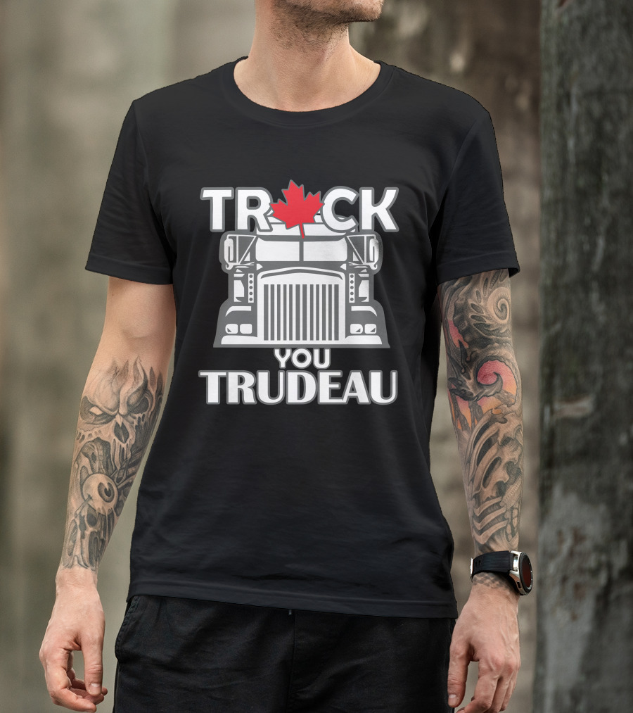 Ana Braga Truck You Trudeau Maple Leaf Semi-Truck T-Shirt