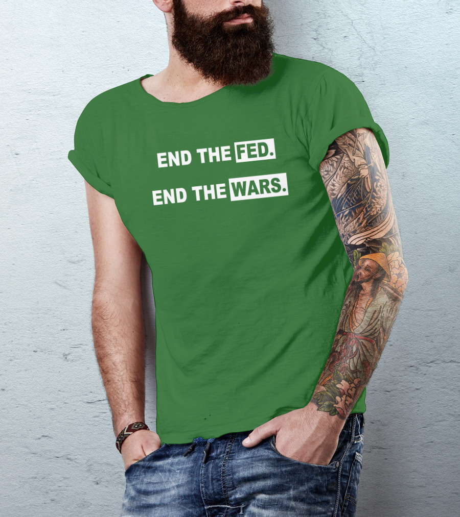 End The Fed End The Wars Shmichard Schmerez T-Shirt