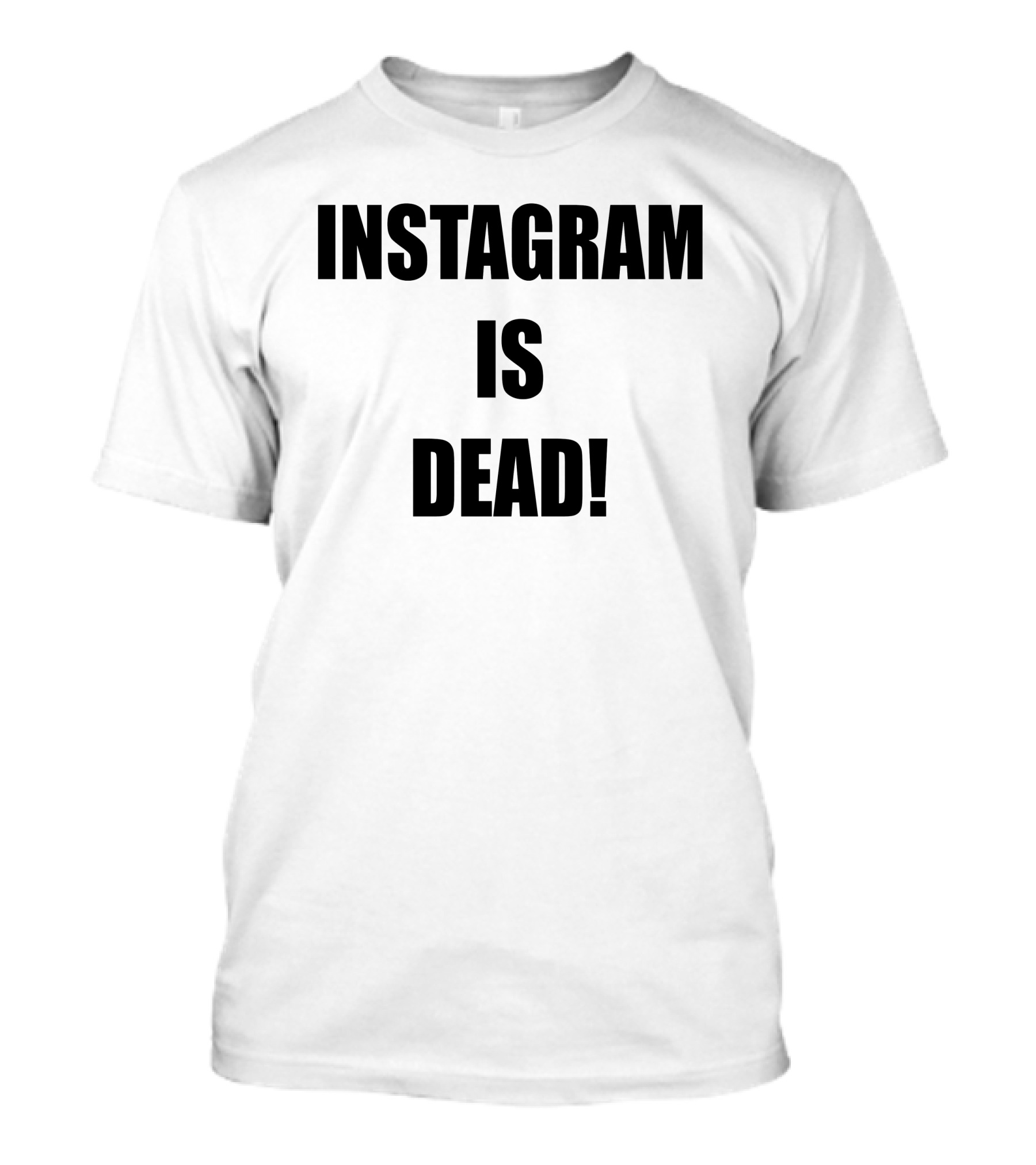 Maya Instagram Is Dead Twitter Forever Instagram Is Dead Instagram Is Dead T-Shirt