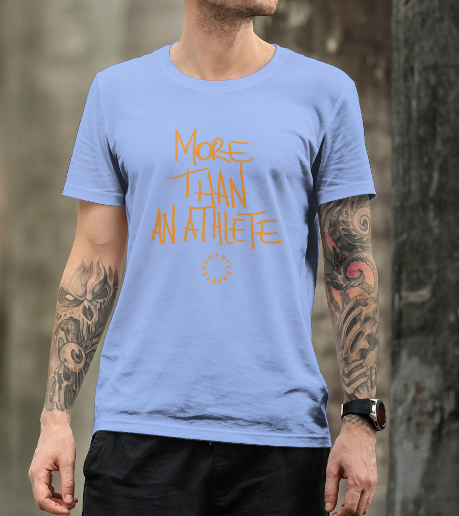 Shahbaz Khan More Than An Athlete Uninterrupted Merch More Than An Athlete Uninterrupted T-Shirt