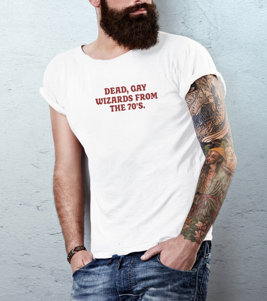 Dead Gay Wizards From The 70’s Plumbella T-Shirt